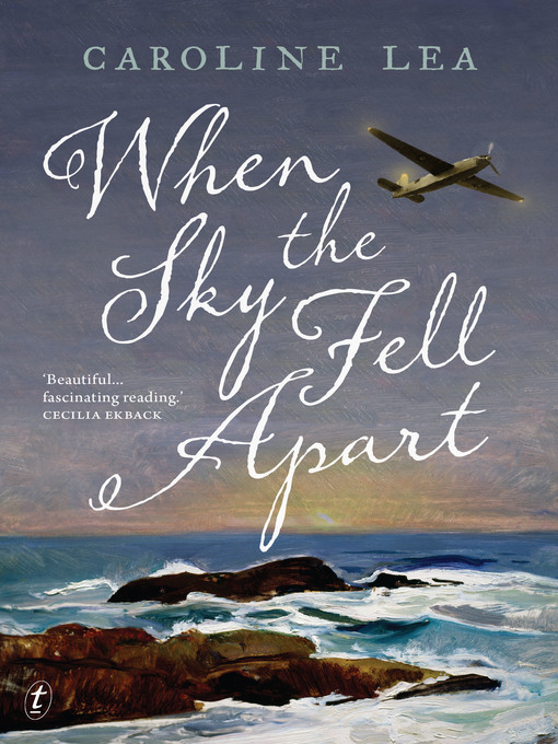 Title details for When the Sky Fell Apart by Caroline Lea - Available